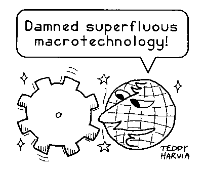Superfluous Macrotechnology